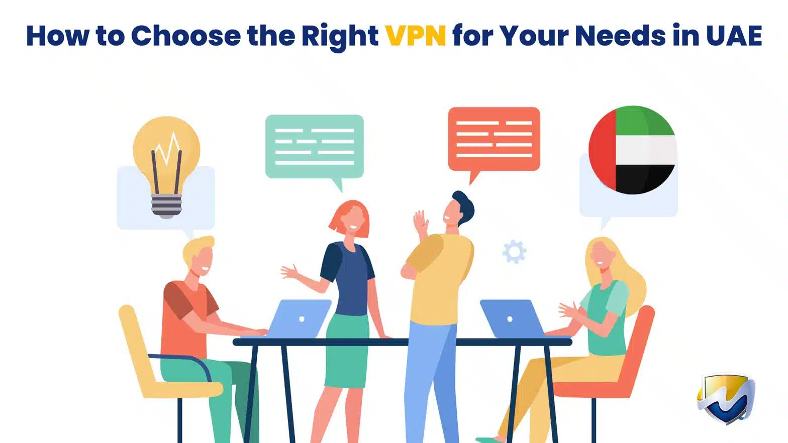 Choose the Right VPN for Your Needs in UAE
