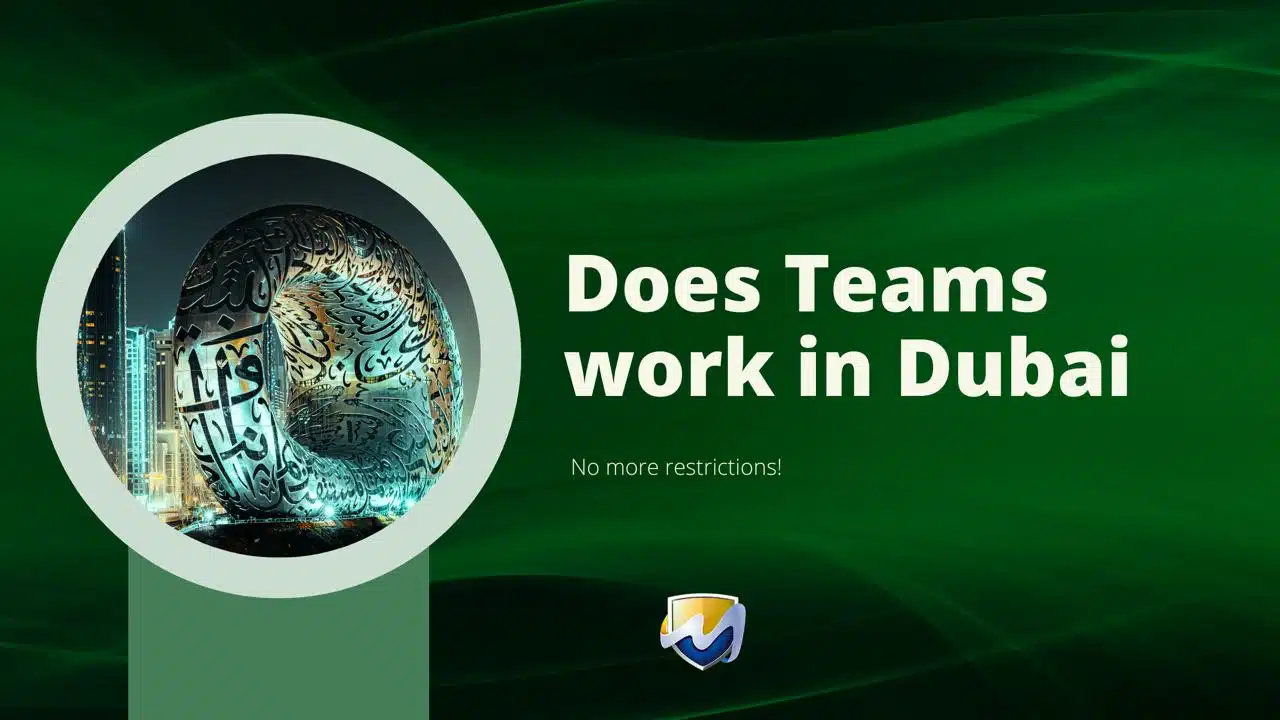 Does Teams work in Dubai