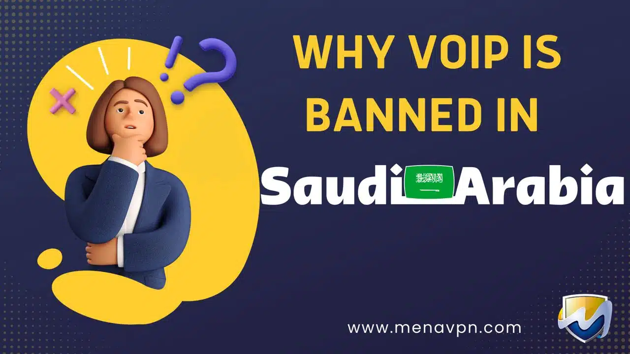 Why VoIP call is banned in saudi arabia