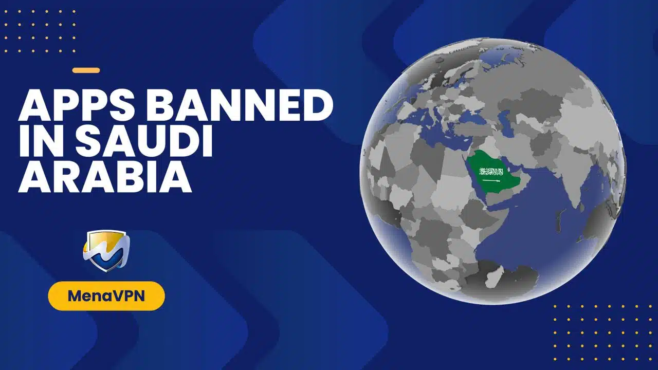 Apps banned in Saudi Arabia