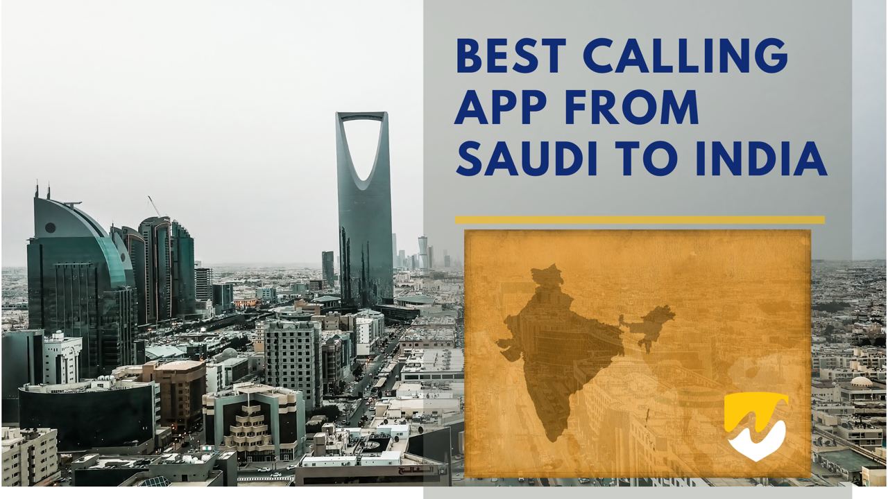Best calling app from Saudi to India