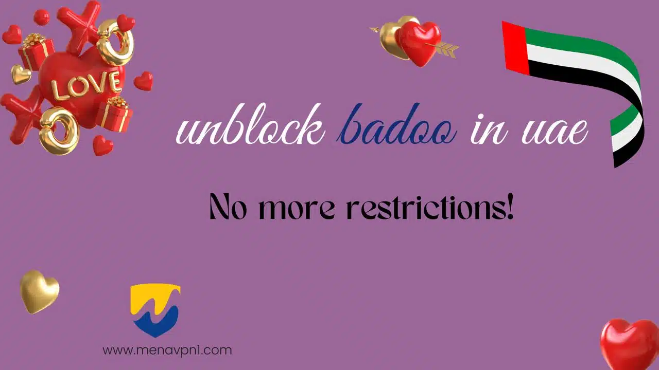 unblock badoo in uae