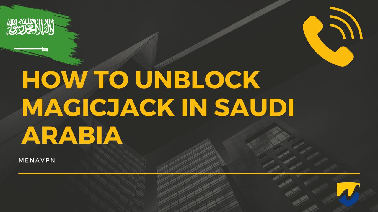 MagicJack in saudia arabia