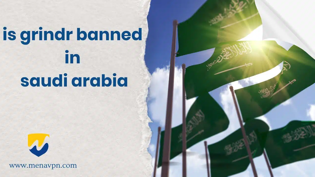 Unblock Grindr in Saudi arabia
