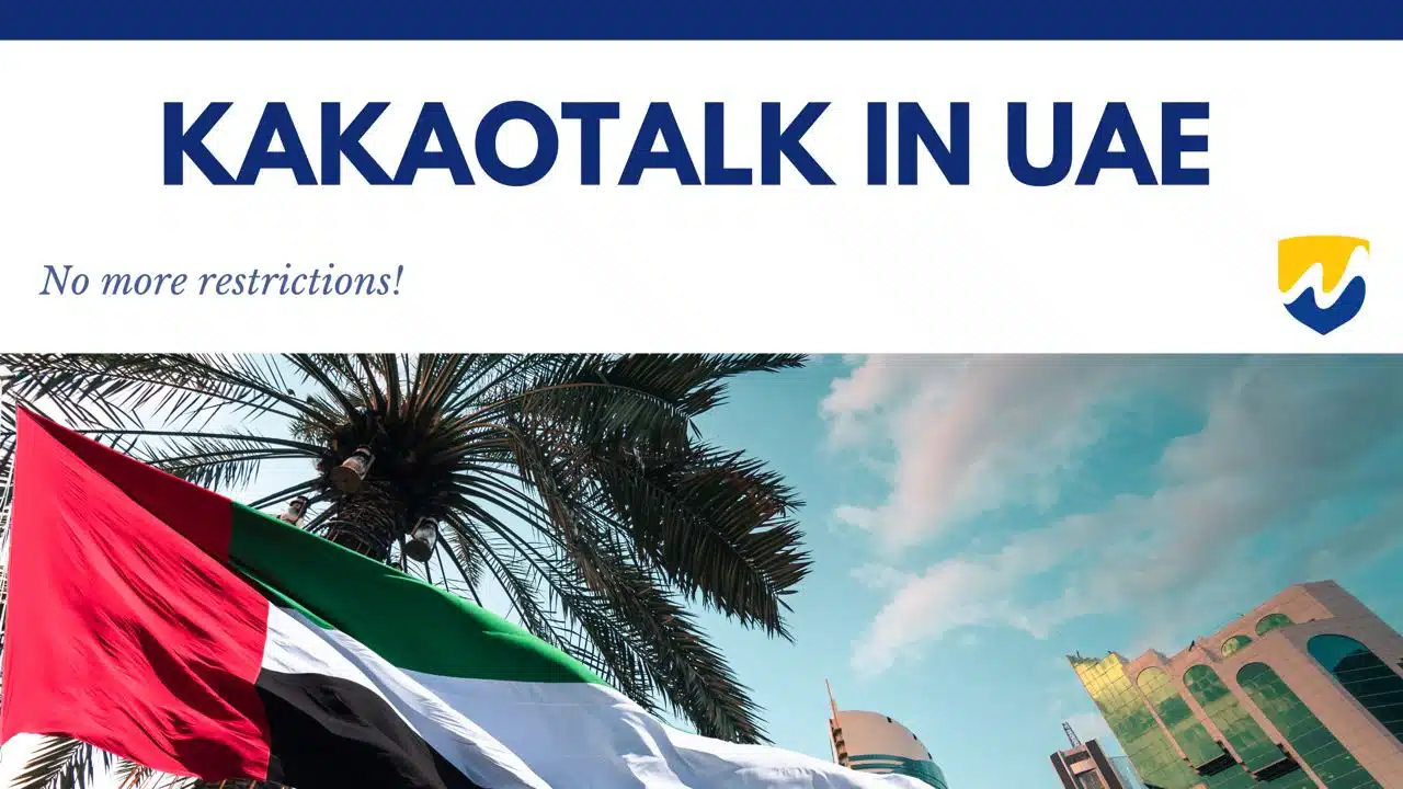 unblock Kakaotalk in UAE
