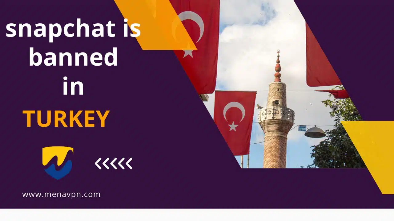 Is Snapchat banned in Turkey?