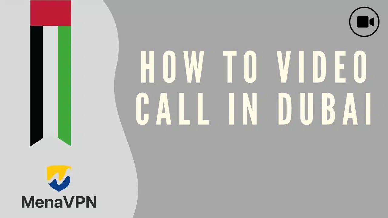 How to video call in Dubai
