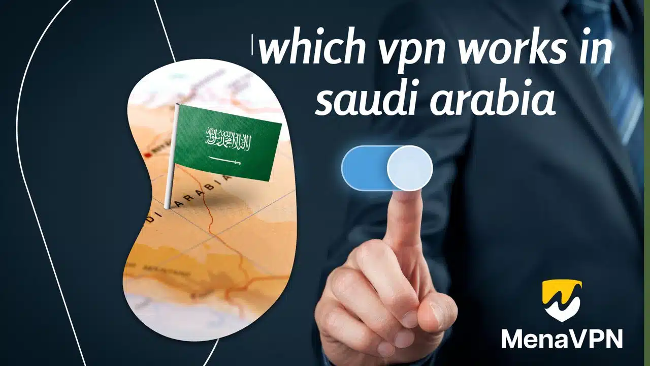 how to use vpn in saudi arabia